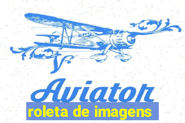roleta de imagens